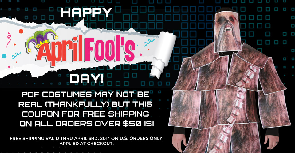 Happy April Fool's Day! Free Shipping on All Orders Over $50