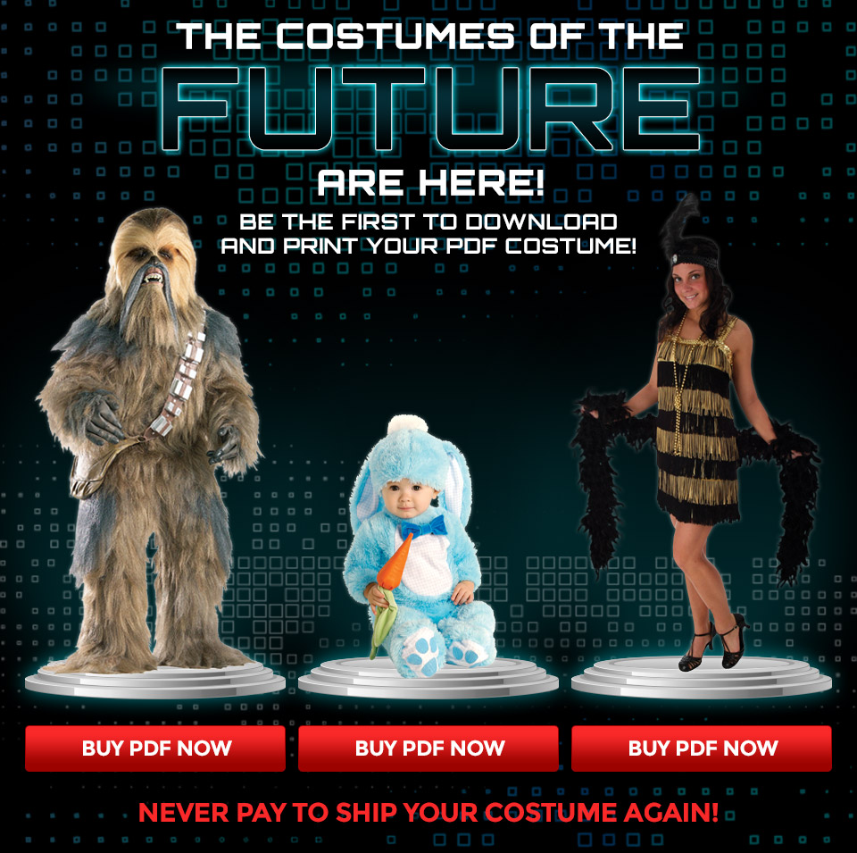 The Costumes of the Future Are Here! Be the first to download and print your PDF Costume!