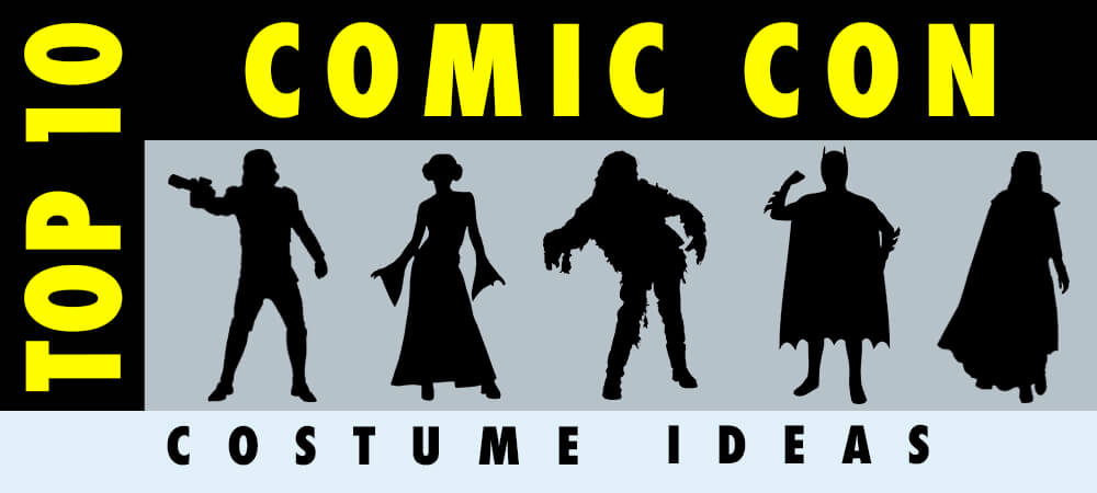 The Top 10 Comic Con Costume Ideas