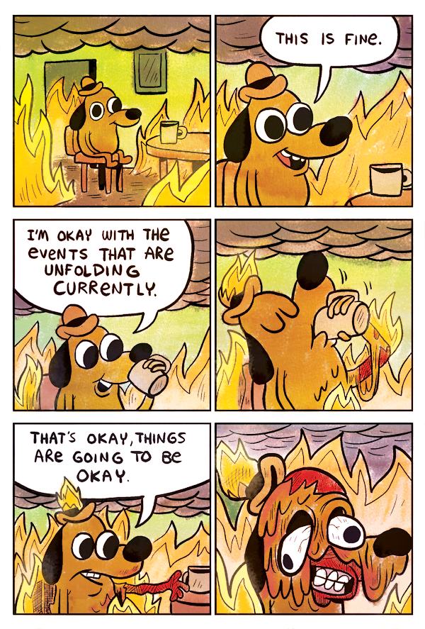 "This Is Fine" comic by KC Green