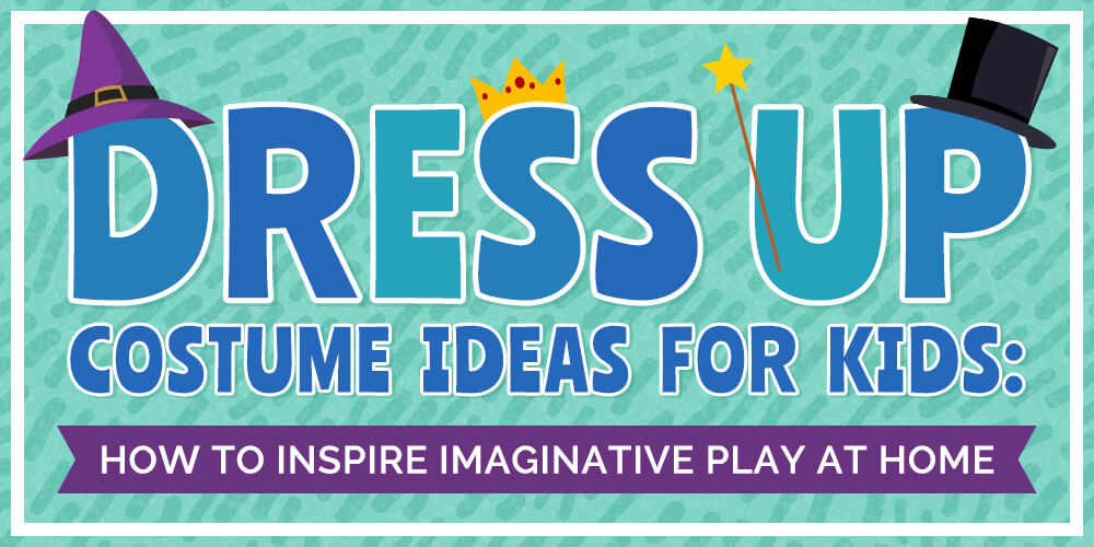 Dress Up Costume Ideas for Kids: How to Inspire Imaginative Play at Home