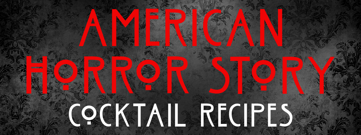 American Horror Story Cocktails