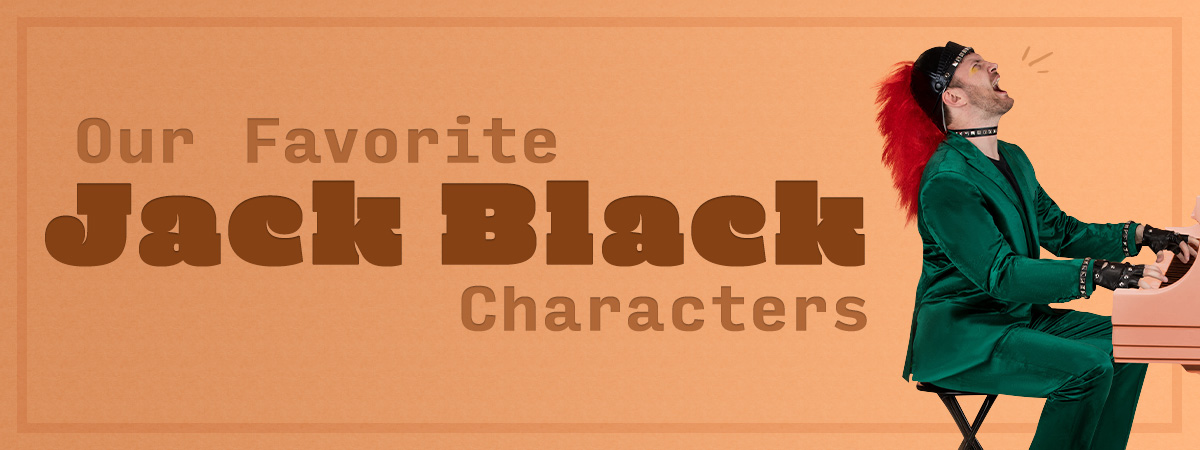 Our Favorite Jack Black Characters