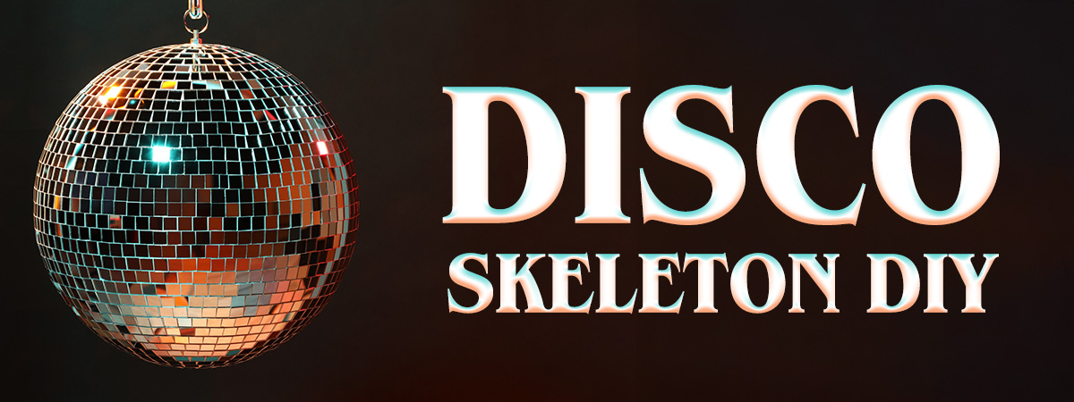 Disco Skeleton DIY