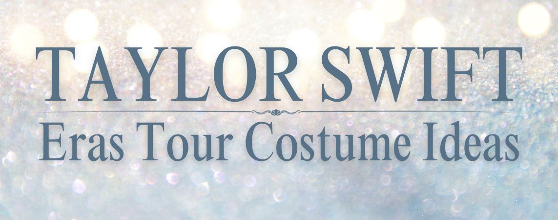 Taylor Swift Eras Tour Costume Ideas