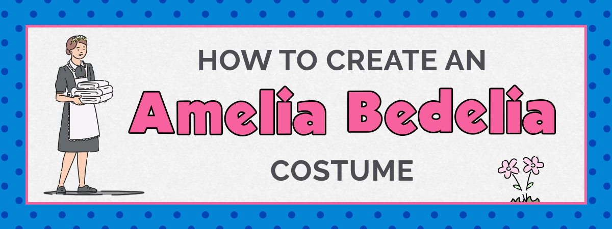 How to Create an Amelia Bedelia Costume