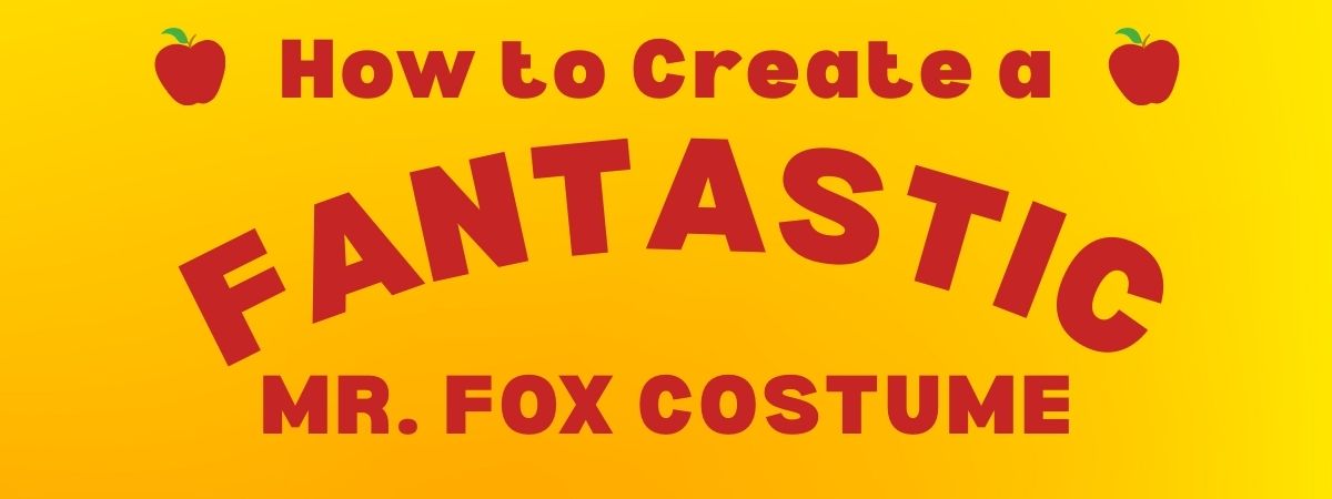 How to Create a Fantastic Mr. Fox Costume