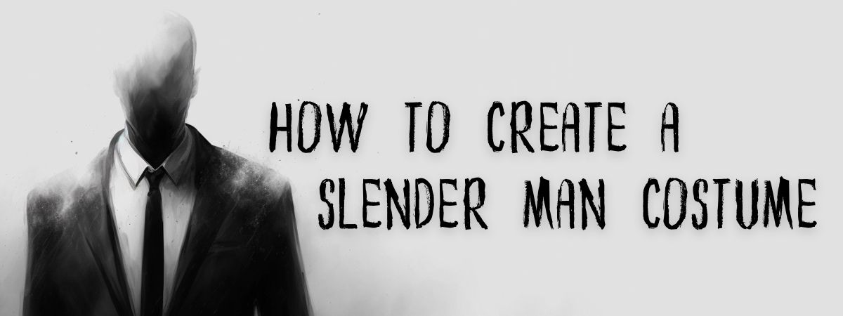 How to Create a Slender Man Costume