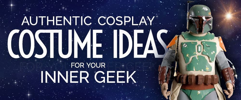 Authentic Cosplay Costume Ideas For Your Inner Geek