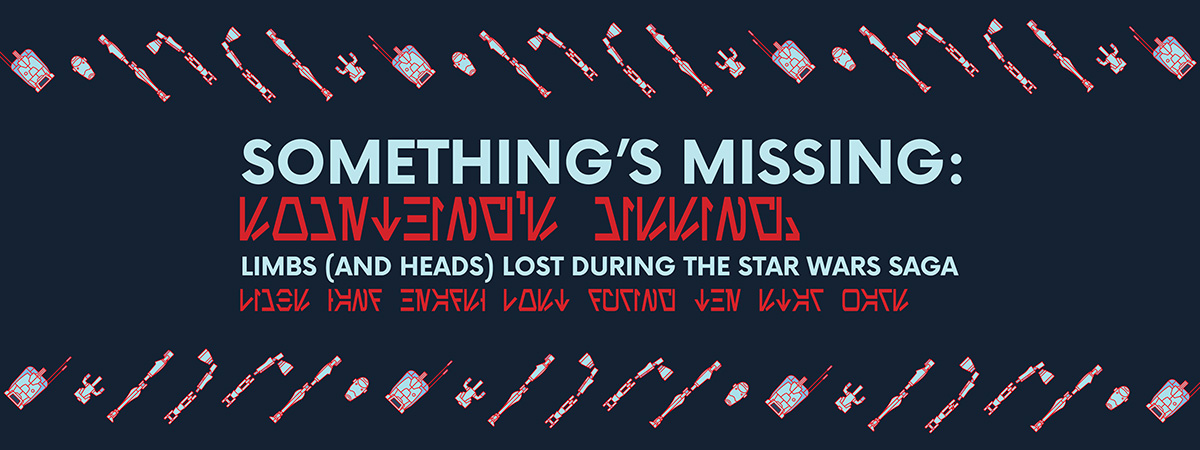Something's Missing: Limbs (and Heads) Lost in the Star Wars Saga