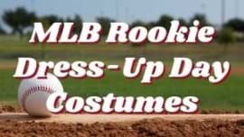 MLB Rookie Dress-Up Day Costumes