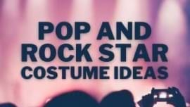 Pop and Rock Star Costume Ideas