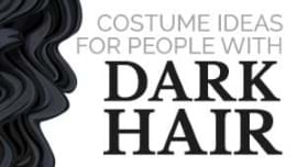 Dark Hair Costume Ideas