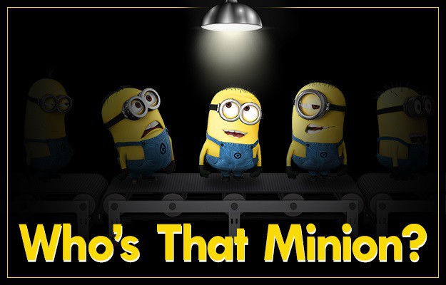 Who is That Minion?