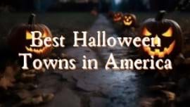 Best Halloween Towns in the USA