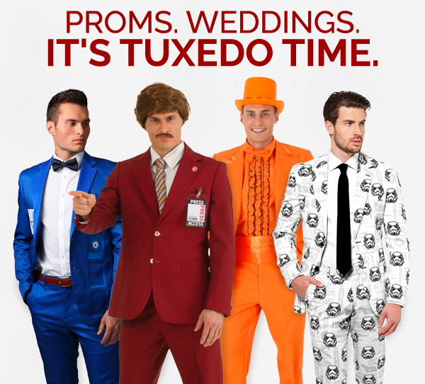 Proms. Weddings. It's Tuxedo Time.