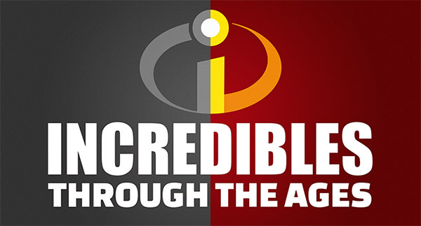 Incredibles: Through The Ages