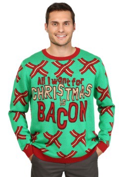 All I Want for Christmas is Bacon Sweater