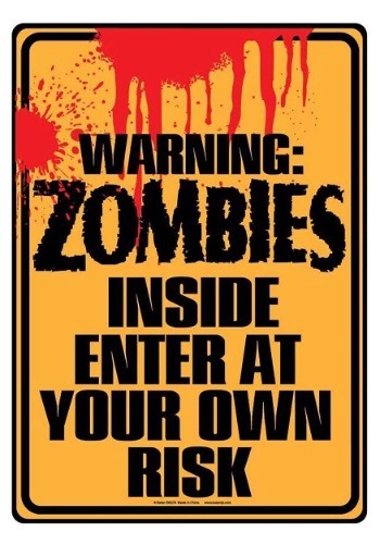Zombies Inside Sign