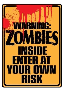 Zombies Inside Sign