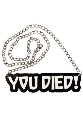 You Died! Necklace 